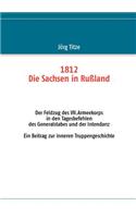 1812 - Die Sachsen in Rußland