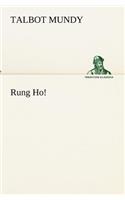 Rung Ho!