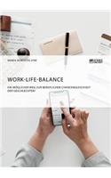 Work-Life-Balance. Ein möglicher Weg zur beruflichen Chancengleichheit der Geschlechter?