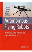 Autonomous Flying Robots