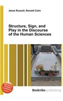 Structure, Sign, and Play in the Discourse of the Human Sciences