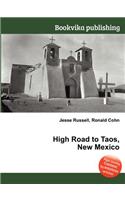 High Road to Taos, New Mexico