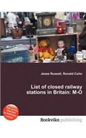 List of Closed Railway Stations in Britain: M-O(English)