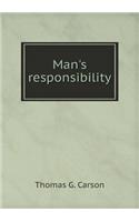 Man's Responsibility