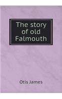 The Story of Old Falmouth