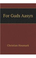 For Guds Aasyn