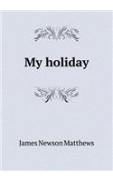 My holiday