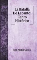 La Batalla De Lepanto: Canto Histórico(History Books)