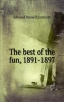 best of the fun, 1891-1897