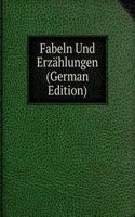 Fabeln Und Erzahlungen (German Edition)