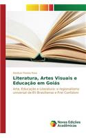 Literatura, Artes Visuais e Educação em Goiás