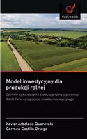 Model inwestycyjny dla produkcji rolnej