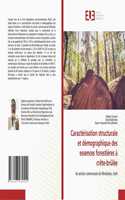 Caractérisation structurale et démographique des essences forestières à crête-brûlée