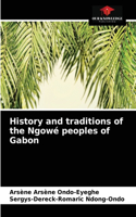 History and traditions of the Ngowé peoples of Gabon