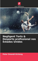 Negligent Torts & Desporto profissional nos Estados Unidos