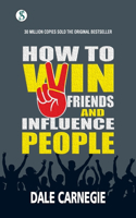 How to win friends and Influence People