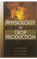 Physiology Of Crop Production Indian Reprint