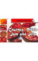 Jam, Jelly, Pickles: READER'S DELIGHT (Cooking Recipes Books)