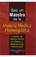 Sea un maestro de la materia medica homeopatica/ Be a master in Homeopathic Medical subject