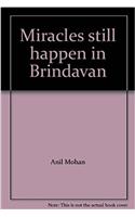Miracles still happen in Brindavan
