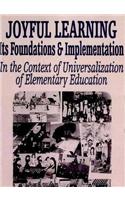 Joyful Learning: Its Foundations and Implementation