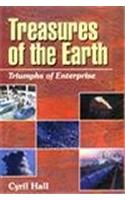 Treasures Of The Earth (tiumphs Of Enterprise)