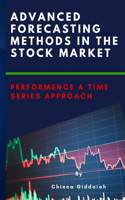 Advanced Forecasting Methods in the Stock Market Performence a Time Series Approach