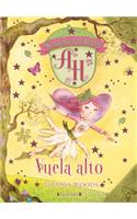 Academia de Hadas. Vuela Alto: (Glitterwings Academy)