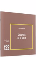 Geografia de la Biblia: Cuaderno Biblico 122