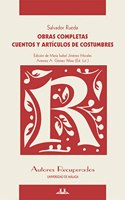 Cuentos y articulos de costumbre. Obras Completas: Obras Completas. Salvador Rueda