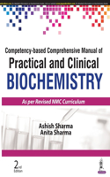 Competency-based Comprehensive Manual of Practical and Clinical Biochemistry (As per Revised NMC Curriculum)