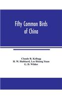 Fifty common birds of China