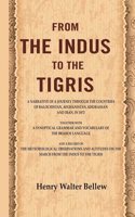 From the Indus to the Tigris: A narrative of a journey through the countries of Balochistan, Afghanistan, Khorassan and Iran, in 1872 [Hardcover]