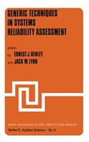 Generic Techniques in Systems Reliability Assessment