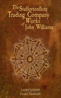 Staffortonshire Trading Company Works of John Williams
