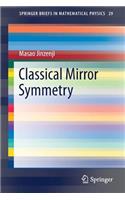 Classical Mirror Symmetry
