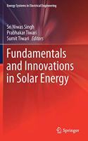 Fundamentals and Innovations in Solar Energy