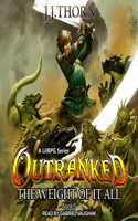 Outranked: (5 The Weight of It All)