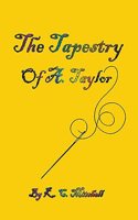 The Tapestry of A. Taylor