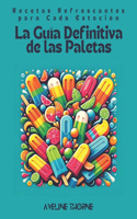 La Guía Definitiva de las Paletas