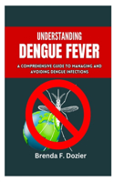 Understanding Dengue Fever