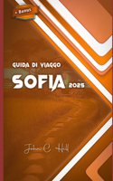 Guida di viaggo Sofia 2025: Una guida completa alla vibrante Bulgaria Capitale(Vacation Travel Guides)
