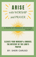 ARISE with Worship and Prayer
