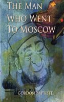 Man Who Went to Moscow