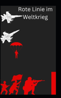 Rote Linie im Weltkrieg