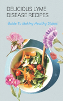 Delicious Lyme Disease Recipes