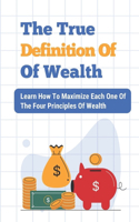 True Definition Of Wealth
