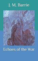 Echoes of the War