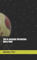 The In Constant Chronicles: Warp Point(2 The in Constant Chronicles)