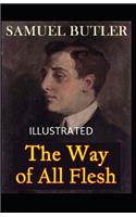 The Way of All Flesh Illustrated